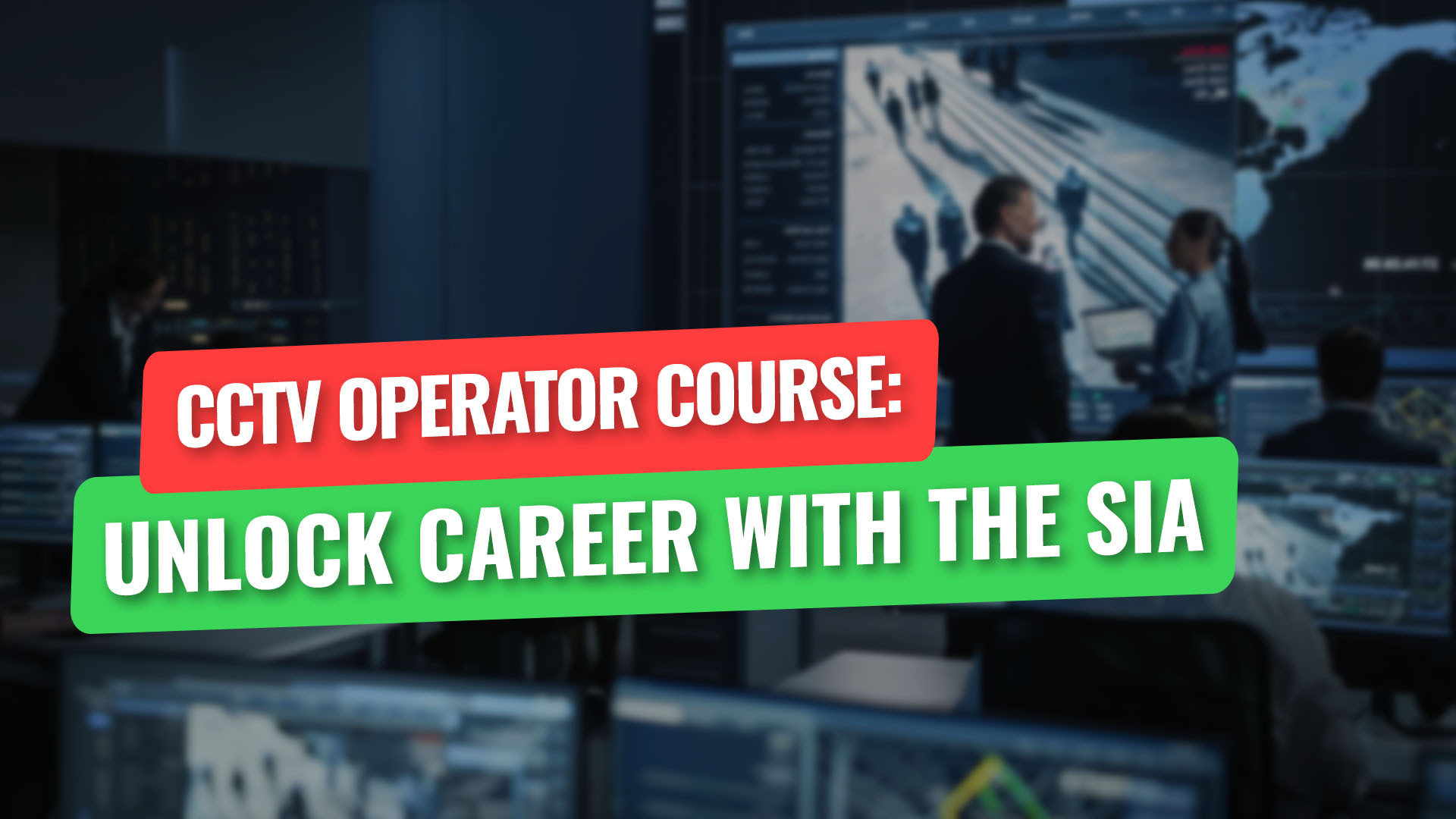 Cctv Operator Build Your Career With The Sia Get Licensed Blog